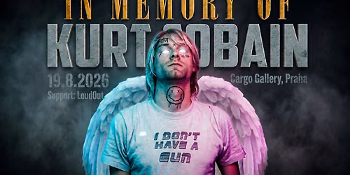 Nirvana night: In Memory of Kurt Cobain + support: LoudOut