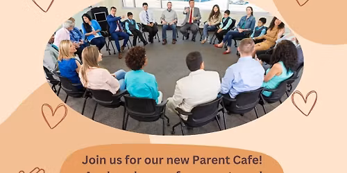 Parent Caf\u00e9: Fellowship & Community