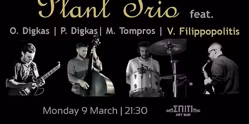 Plant trio feat. Victor Filippopolitis live at Spiti Art Bar