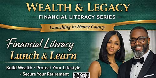 FREE Financial Literacy Lunch&Learn: Wealth Building & Retirement Planning