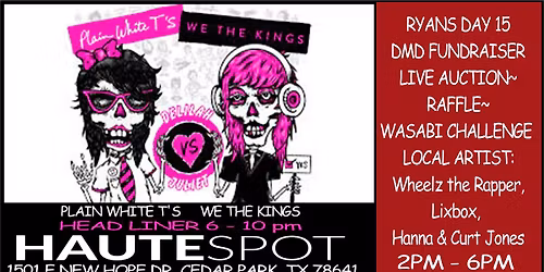 RYANS DAY 15, HAUTE SPOT with "Plain White T's & We The Kings" and more!!!