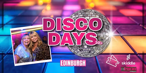 Disco Days - 28th March \ud83e\udea9 Edinburgh