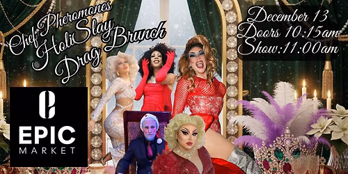 Chef Pheromone's Holi-slay Drag Brunch