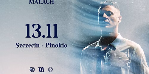 MA\u0141ACH | SZCZECIN 13.11 - PINOKIO
