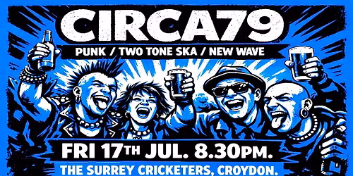 Two Tone Ska, Punk & New Wave: CIRCA79 Live @ The Surrey Cricketers, Croydon