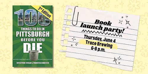 "100 Things Pittsburgh" book launch party