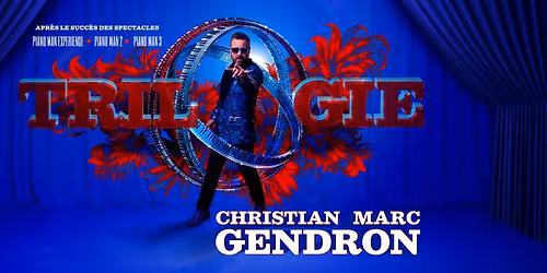 Christian Marc Gendron : TRILOGIE \/\/ TROIS-RIVI\u00c8RES
