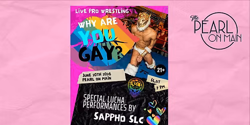 Live Pro Wrestling - Why are You Gay?