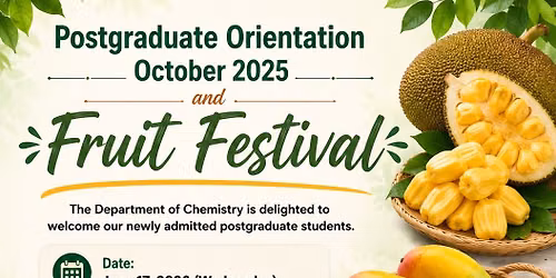 Postgraduate Orientation (October 2025) and Fruit festival