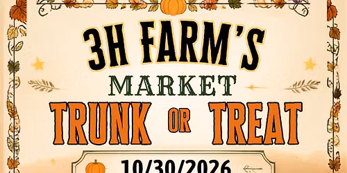 Trunk or Treat at 3H Farm's Market