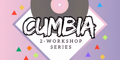Cumbia: 2-Workshop Series