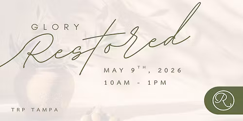 Glory Restored: Women\u2019s Spring Event