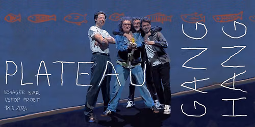 Plateau Gang Hang \/\/ 18.6. \/\/ @Voyager \/\/ Vstop prost!!