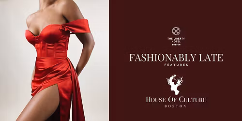 Fashionably Late x House of Culture