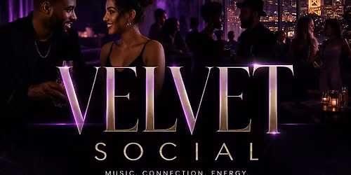Velvet Social: A Grown & Sexy Lounge Experience