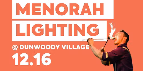 2025 \u2013 Menorah Lighting at Dunwoody Village