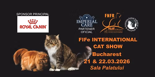 75 & 76 Spring International Catshow Bucharest, \u201cSala Palatului\u201d 21-22 of March 2026