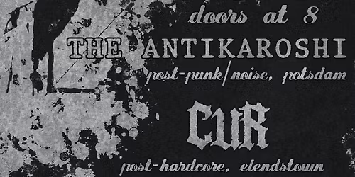 THE ANTIKAROSHI & CUR