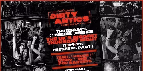 \ud83d\udd3a\u2666\ufe0f DIRTY ANTICS \u2666\ufe0f\ud83d\udd3a FRESHERS PART 1 - The UK's BIGGEST Thursday Night 