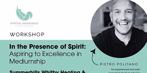 2 Day Workshop with Medium Pietro Politano.