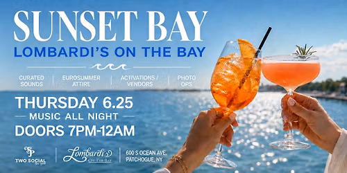Sunset Bay: Summer Nights at Lombardi\u2019s on the Bay