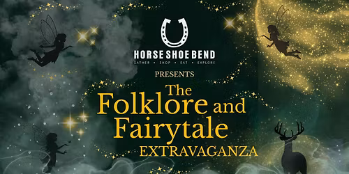 The Folklore & Fairytale Extravaganza at The Bend