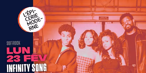 INFINITY SONG \u279c L'\u00c9picerie Moderne