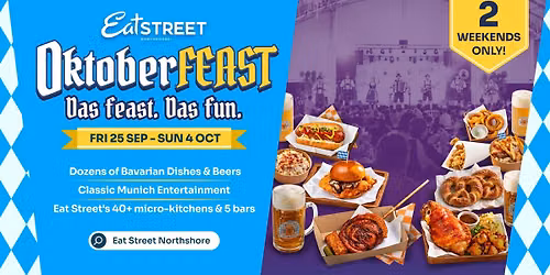 OktoberFEAST at Eat Street - Das feast. Das fun