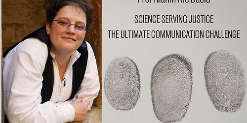 Science Serving Justice - the Ultimate Communication Challenge