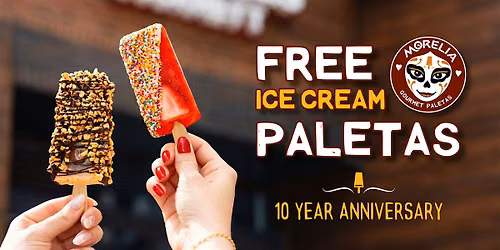 FREE Ice Cream Paletas: Morelia\u2019s 10th Anniversary \u2013 Fredericksburg