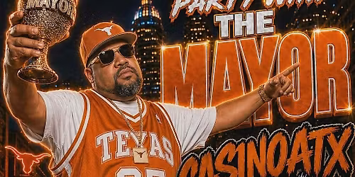 Party with The Mayor - CasinoATX Day 2000's Party!