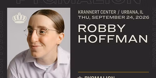 ROBBY HOFFMAN: Live on Tour | PYGMALION 2026