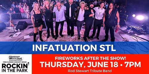 ROCKIN IN THE PARK- INFATUATION STL