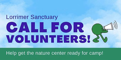 Call for Volunteers: Nature Center Camp Prep Day!