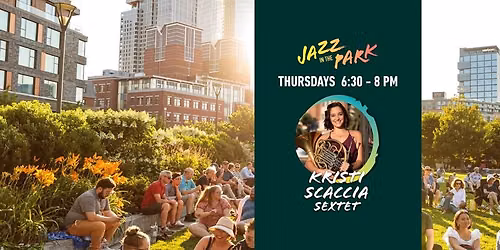 NEMPAC\u2019s Jazz in the Park Summer Series: Kristi Scaccia Sextet