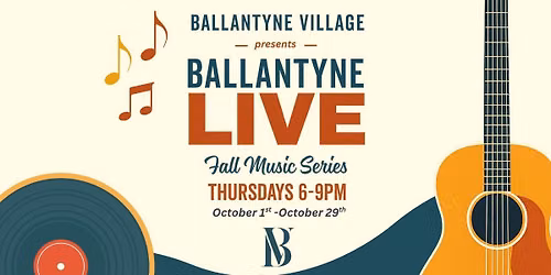 Ballantyne Live | Fall Music Series