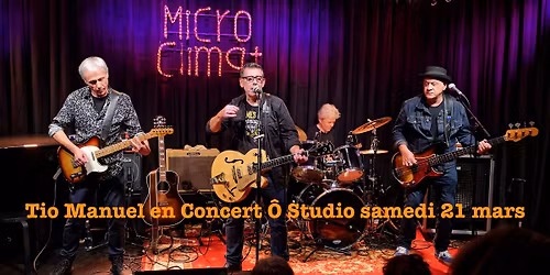 Tio Manuel en Concert \u00d4 Studio