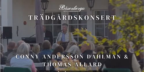 Tr\u00e4dg\u00e5rdskonsert med Conny Andersson Dahlman & Thomas Allard