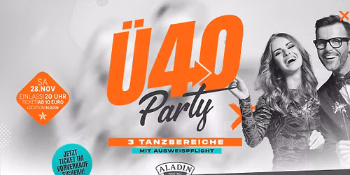 \u00dc40 PARTY - Eine Nacht f\u00fcr alle, die wissen, wie man feiert!