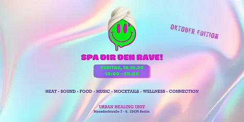 SPA DIR DEN RAVE - Oktober Edition