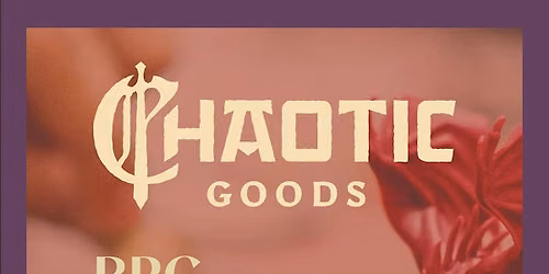 Chaotic Goods RPG Nights