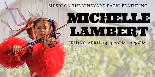 Music on the Vineyard Patio with Michelle Lambert