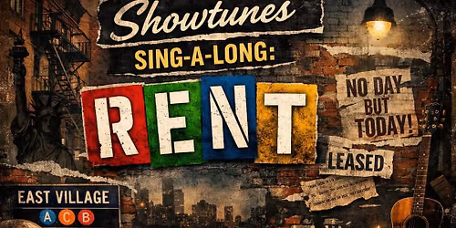 Showtune Sing-A-Long: Rent