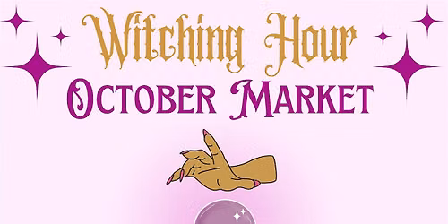 Witching Hour Market, October 2026
