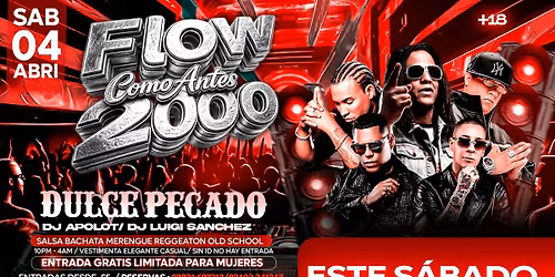 FLOW 2000\u201dCOMO ANTES\u201d @DULCE PECADO NIGHTCLUB