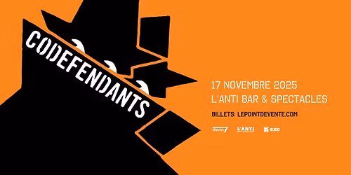 Codefendants \/\/ Lundi 17 novembre 2025 \/\/ L'Anti Bar & Spectacles
