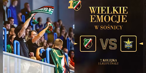 KS So\u015bnica Gliwice vs Gwiazda Ruda \u015al\u0105ska (7. kolejka 1 Ligi Futsalu)