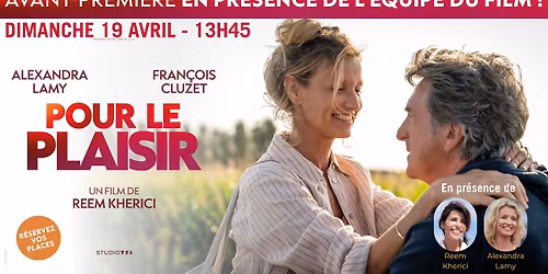 POUR LE PLAISIR en avant-premi\u00e8re en pr\u00e9sence de l'\u00e9quipe du film