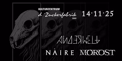 ANDERWELT (AT) \/\/ MOROST (SLO) \/\/ N\u00c0IRE (AT)