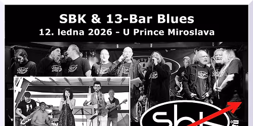 SBK  a 13-Bar Blues Band - U Prince Miroslava